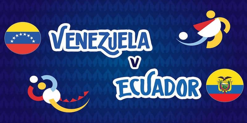 Soi kèo Ecuador vs Venezuela 5h00 chủ nhật ngày 23/06 - Vòng bảng Copa America 2024